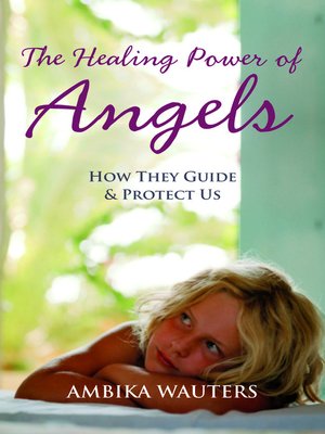 cover image of The Healing Power of Angels